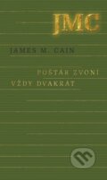 Kniha: Poštár zvoní vždy dvakrát (James M. Cain). Odeon, 2015 Kniha: Poštár zvoní vždy dvakrát (James M. Cain). Odeon, 2015