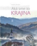 Kniha: Aká sme to krajina (Ondrej Hronec). Tranoscius, 2015 Kniha: Aká sme to krajina (Ondrej Hronec). Tranoscius, 2015