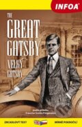 Kniha: The Great Gatsby / Velký Gatsby (Francis Scott Fitzgerald). INFOA, 2015 Kniha: The Great Gatsby / Velký Gatsby (Francis Scott Fitzgerald). INFOA, 2015