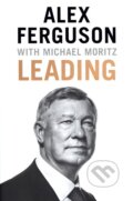 Kniha: Leading (Alex Ferguson). Little, Brown, 2015 Kniha: Leading (Alex Ferguson). Little, Brown, 2015