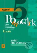 Kniha: Nový pomocník z matematiky 5 (Iveta Kohanová a Martina Totkovičová). Orbis Pictus Istropolitana, 2015 Kniha: Nový pomocník z matematiky 5 (Iveta Kohanová a Martina Totkovičová). Orbis Pictus Istropolitana, 2015