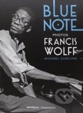Kniha: Blue Note (Michael Cuscuna a Francis Wolff (Photographs)). Thames & Hudson, 2015 Kniha: Blue Note (Michael Cuscuna a Francis Wolff (Photographs)). Thames & Hudson, 2015