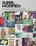 Kniha: Super-Modified (Gestalten Verlag). Gestalten Verlag, 2015 Kniha: Super-Modified (Gestalten Verlag). Gestalten Verlag, 2015