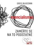 Kniha: Esencialismus (Greg McKeown), 2015 Kniha: Esencialismus (Greg McKeown), 2015