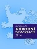 Kniha: Národní demokracie 2014 (Adam B. Bartoš). Adam B. Bartoš, 2015 Kniha: Národní demokracie 2014 (Adam B. Bartoš). Adam B. Bartoš, 2015