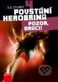 Kniha: Povstání Herobrina 4: Pozor, draci (S.D. Stuart). Computer Press, 2015 Kniha: Povstání Herobrina 4: Pozor, draci (S.D. Stuart). Computer Press, 2015