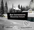 Audiokniha: Sluneční bouře (Äsa Larsson). OneHotBook, 2016 Audiokniha: Sluneční bouře (Äsa Larsson). OneHotBook, 2016