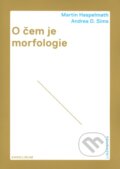 Kniha: O čem je morfologie (Andrea D. Sims a Martin Haspelmath). Univerzita Karlova v Praze, 2015 Kniha: O čem je morfologie (Andrea D. Sims a Martin Haspelmath). Univerzita Karlova v Praze, 2015