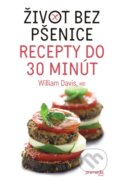 E-kniha: Život bez pšenice – recepty do 30 minút (William Davis), 2014 E-kniha: Život bez pšenice – recepty do 30 minút (William Davis), 2014