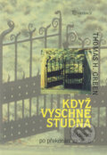 Kniha: Když vyschne studna (Thomas H. Green). Karmelitánské nakladatelství, 2006 Kniha: Když vyschne studna (Thomas H. Green). Karmelitánské nakladatelství, 2006
