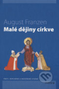 Kniha: Malé dějiny církve (August Franzen). Karmelitánské nakladatelství, 2006 Kniha: Malé dějiny církve (August Franzen). Karmelitánské nakladatelství, 2006