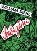 Kniha: Chuligáni (William Diehl). Slovenský spisovateľ, 1989 Kniha: Chuligáni (William Diehl). Slovenský spisovateľ, 1989