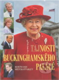 Kniha: Tajnosti Buckinghamského paláce (Bertrand Meyer-Stabley). , 2010 Kniha: Tajnosti Buckinghamského paláce (Bertrand Meyer-Stabley). , 2010