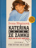 Kniha: Kateřina nejen ze zámku, aneb, Jak se stát herečkou : Simona z TV seriálu Život na zámku vypráví (Ivona Březinová). Petra, 1998 Kniha: Kateřina nejen ze zámku, aneb, Jak se stát herečkou : Simona z TV seriálu Život na zámku vypráví (Ivona Březinová). Petra, 1998