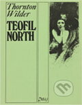 Kniha: Teofil North (Thornton Wilder). Smena, 1977 Kniha: Teofil North (Thornton Wilder). Smena, 1977