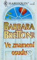 Kniha: Ve znamení osudu (Barbara Bretton). Harlequin, 1998 Kniha: Ve znamení osudu (Barbara Bretton). Harlequin, 1998
