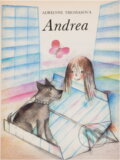 Kniha: Andrea (Adrienne Thomas). Mladé letá, 1985 Kniha: Andrea (Adrienne Thomas). Mladé letá, 1985