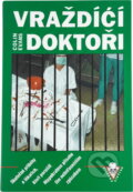 Kniha: Vraždící doktoři (Colin Evans), 1995 Kniha: Vraždící doktoři (Colin Evans), 1995