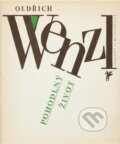 Kniha: Pohodlný život : výbor z veršů (Oldřich Wenzl). Československý spisovatel, 1990 Kniha: Pohodlný život : výbor z veršů (Oldřich Wenzl). Československý spisovatel, 1990