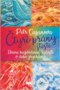 Kniha: Čtyři prány štěstí (Petr Casanova). First Class Publishing, 2020 Kniha: Čtyři prány štěstí (Petr Casanova). First Class Publishing, 2020