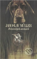 Kniha: Po loveckých stezkách (Jaroslav Müller). , 1990 Kniha: Po loveckých stezkách (Jaroslav Müller). , 1990