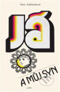 Kniha: Já a můj syn (Sara Lidman). Svoboda, 1974 Kniha: Já a můj syn (Sara Lidman). Svoboda, 1974