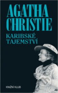 Kniha: Karibské tajemství (Agatha Christie). Knižní klub, 1970 Kniha: Karibské tajemství (Agatha Christie). Knižní klub, 1970