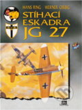 Kniha: Stíhací eskadra JG 27 (Hans Ring a Werner Girbig). , 1994 Kniha: Stíhací eskadra JG 27 (Hans Ring a Werner Girbig). , 1994