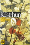 Kniha: Svatba ve vypůjčených šatech (Jan Kostrhun). Československý spisovatel, 1989 Kniha: Svatba ve vypůjčených šatech (Jan Kostrhun). Československý spisovatel, 1989