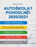 Kniha: Autoškola? Pohodlně! : 2020/2021 (Zdeněk Schröter). , 2020 Kniha: Autoškola? Pohodlně! : 2020/2021 (Zdeněk Schröter). , 2020