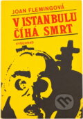 Kniha: V Istanbulu číhá smrt (Joan Fleming). Vyšehrad, 1970 Kniha: V Istanbulu číhá smrt (Joan Fleming). Vyšehrad, 1970