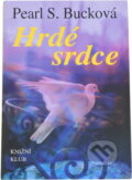 Kniha: Hrdé srdce (Pearl S. Buck). Knižní klub, 1993 Kniha: Hrdé srdce (Pearl S. Buck). Knižní klub, 1993