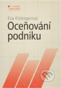 Kniha: Oceňování podniku (Eva Kislingerová). , 1999 Kniha: Oceňování podniku (Eva Kislingerová). , 1999