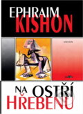Kniha: Na ostří hřebenu (Ephraim Kishon). Odeon, 1998 Kniha: Na ostří hřebenu (Ephraim Kishon). Odeon, 1998
