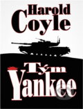 Kniha: Tým Yankee (Harold Coyle). , 2002 Kniha: Tým Yankee (Harold Coyle). , 2002