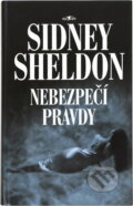 Kniha: Nebezpečí pravdy (Sidney Sheldon). Alpress, 2000 Kniha: Nebezpečí pravdy (Sidney Sheldon). Alpress, 2000