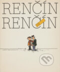 Kniha: Renčín 99 (Vladimír Renčín). , 1982 Kniha: Renčín 99 (Vladimír Renčín). , 1982