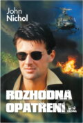 Kniha: Rozhodná opatření (John Nichol). OLDAG, 2003 Kniha: Rozhodná opatření (John Nichol). OLDAG, 2003