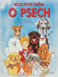 Kniha: Moje první knížka o psech (Ingrid Andersson). , 2009 Kniha: Moje první knížka o psech (Ingrid Andersson). , 2009