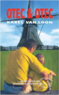 Kniha: Otec & otec (Karel Glastra van Loon). , 2004 Kniha: Otec & otec (Karel Glastra van Loon). , 2004