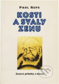 Kniha: Kosti a svaly zenu : zenové příběhy a kóany (Paul Reps). , 1996 Kniha: Kosti a svaly zenu : zenové příběhy a kóany (Paul Reps). , 1996
