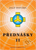 Kniha: Přednášky II (Josef Zezulka). , 1998 Kniha: Přednášky II (Josef Zezulka). , 1998