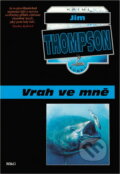 Kniha: Vrah ve mně (Jim Thompson). , 1995 Kniha: Vrah ve mně (Jim Thompson). , 1995