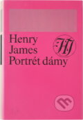 Kniha: Portrét dámy (Henry James). Slovenský spisovateľ, 1991 Kniha: Portrét dámy (Henry James). Slovenský spisovateľ, 1991
