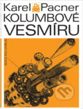 Kniha: Kolumbové vesmíru (Karel Pacner). , 1976 Kniha: Kolumbové vesmíru (Karel Pacner). , 1976