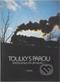 Kniha: Toulky s párou (Svatopluk Šlechta a Jiří Maurenz). , 1989 Kniha: Toulky s párou (Svatopluk Šlechta a Jiří Maurenz). , 1989