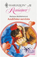 Kniha: Andělská nevěsta (Barbara McMahon). Harlequin, 1998 Kniha: Andělská nevěsta (Barbara McMahon). Harlequin, 1998