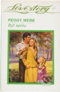 Kniha: Být spolu (Peggy Webb). Wist, 1993 Kniha: Být spolu (Peggy Webb). Wist, 1993