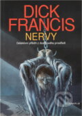 Kniha: Nervy : detektivní příběh z dostihového prostředí (Dick Francis). , 1992 Kniha: Nervy : detektivní příběh z dostihového prostředí (Dick Francis). , 1992