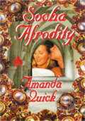 Kniha: Socha Afrodity (Amanda Quick). , 2000 Kniha: Socha Afrodity (Amanda Quick). , 2000